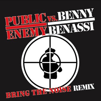 Public Enemy Vs. Benny Benassi - Bring The Noise (Remix)