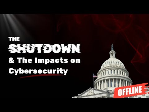 Shutdowns, Cyber Risk, and National Resilience — A Former Federal CISO's View