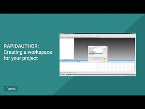 RapidAuthor Tutorial. Creating a workspace for your project.