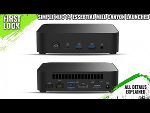 Simply NUC 14 Essential Mill Canyon Launched - Explained All Spec, Features And More