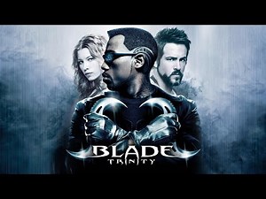 Blade - Trinity (2004) | trailer
