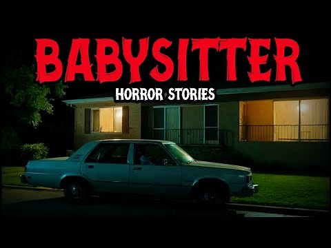 6 True Most Disturbing Babysitter Horror Stories For Sleep | Babysitter's Terrifying Experience"😱
