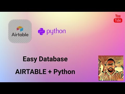 How to use Airtable with Python | Easy database for a project | Google sheet alternative
