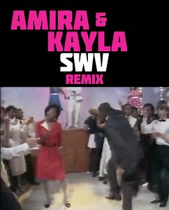 DJs Amira & Kayla Remix to SWV “Anything”. | DJs Amira & Kayla