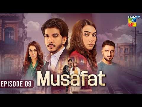 Musafat - Episode 09 [Eng Sub] 06 Apr 2026 [ Mohsin Abbas Haider, Alishba Khan ] HUMTV