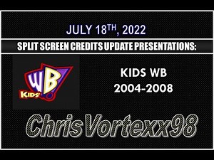 Kids WB Split Screen Credits Updates: 7-18-2022