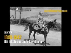 WWII - Wehrmacht - Die letzte deutsche Kavallerie (1) - 1940 Germany - last cavalry