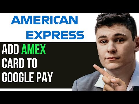 HOW TO ADD AMEX CARD TO GOOGLE PAY 2025! (FULL GUIDE)