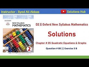 Exercise 5B Question no 8 Oxford New Syllabus Mathematics ||Chapter 5|| D2 Solutions | O-levels Math