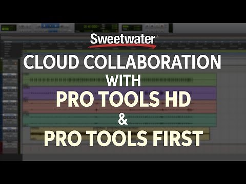 How to Use Cloud Collaboration with Pro Tools HD & Pro Tools First