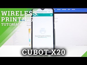 CUBOT X20 and Printer Connection - Start Wireless Printing