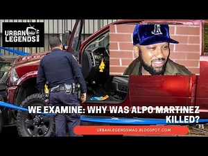 Why was Alpo Martinez Killed?