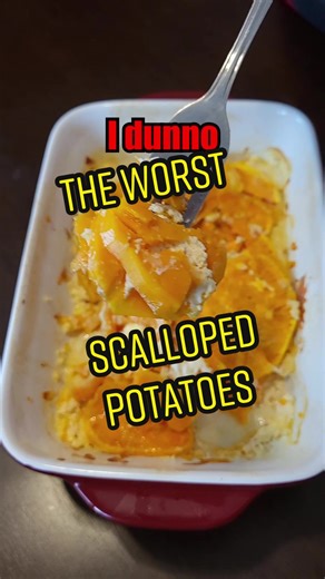 Hilarious Sweet Potato Scalloped Potatoes Fail
