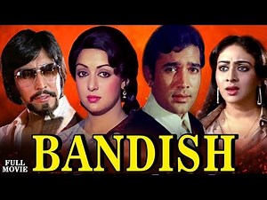 Bandish Full Movie | Rajesh Khanna Movie | Hema Malini | Danny Denzongpa | Superhit Hindi Movie