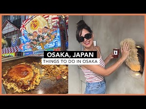 Osaka, Japan - September 2024 Vlog - Things To Do in Osaka