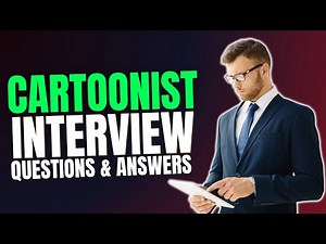 Top Cartoonist Interview Questions and Answers | Cartoonists Must Watch Before Your Interview
