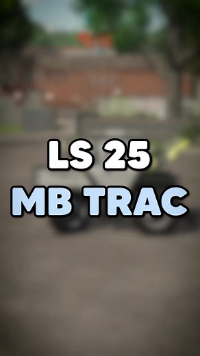 MB Trac im LS25: Mods und Tipps