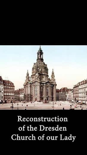 Reconstruction of the Dresden Church of our Lady 🇩🇪♥️