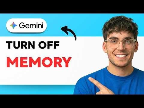 How to Turn Off Gemini Memory [2026 Full Guide]