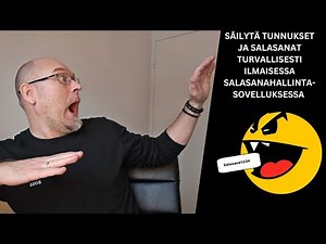 Salasanojen ja käyttäjätunnusten turvallinen säilyttäminen