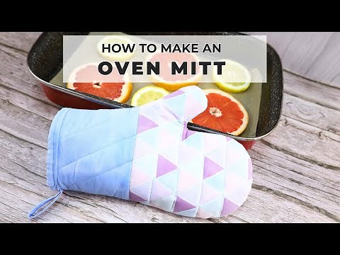 How to Make an Easy Quilted Oven Mitt - FREE pattern and VIDEO