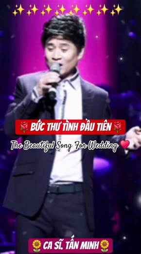 🌹✨️Bức Thư Tình Đầu Tiên ☆ Ca sĩ. Tấn Minh | Ca Khúc Hay Cho Đám Cưới #viralvideo #wedding #happy