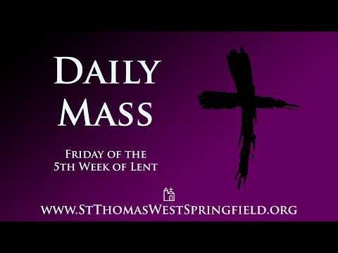 Daily Mass Friday, March 27, 2026