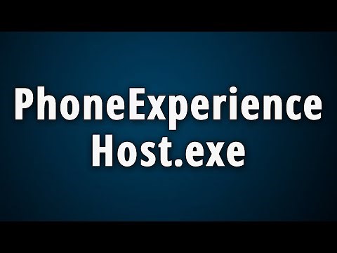 What is PhoneExperienceHost.exe? [Phone Experience Host]