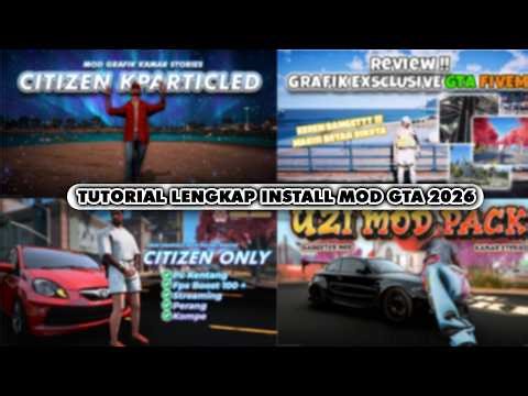 TUTORIAL LENGKAP CARA PASANG MOD GRAFIK GTA FIVEM 2026 TERBARU MUDAH DAN GAMPANG BANGET
