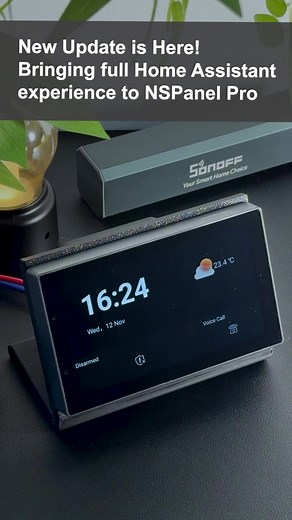 🎉 NSPanel Pro version 4.0.0 is here! 📢With this update, you can install the Home Assistant app directly on your NSPanel Pro, unlocking a full smart home experience right at your fingertips. 🔎 A quick look at NSPanel Pro's features: ✅ Control a wide range of SONOFF devices in one place ✅ Easily add Zigbee devices and enjoy voice control ✅ Set custom security modes and monitor your cameras ✅ Smart temperature control for a more comfortable experience 🥳Don't miss out — upgrade now and take your