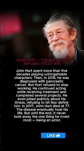 JOHN HURT — THE BATTLE HE REFUSED TO LET WIN