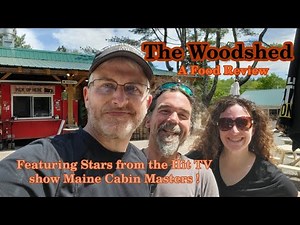 Unbelievable Food at The Woodshed, With the Maine's Cabin Masters! A Food Review