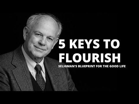 The 5 Elements of a Truly Good Life | Seligman's PERMA Model
