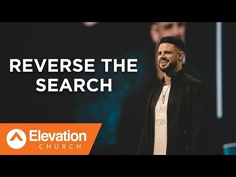Reverse the Search | Seven-Mile Miracle | Pastor Steven Furtick