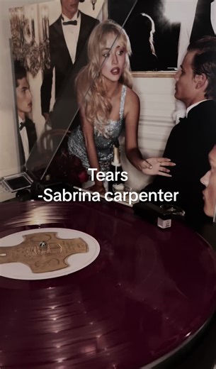 Tears -Sabrina carpenter ||#sabrinacarpenter #mansbestfriend #tears #vinyl #fyp