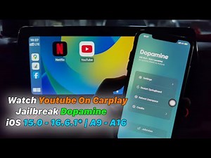 Watch Youtube On Carplay Jailbreak Dopamine - iOS 15.0 - 16.6.1 | A9 - A16