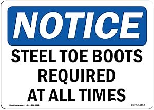 OSHA Notice Sign - Steel Toe Boots Required at All Times | Aluminum Sign | Protect Your Business, Construction Site, Warehouse & Shop Area | Made in The USA