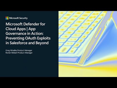 App Governance in Action: Preventing OAuth Exploits in Salesforce and Beyond
