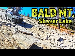 Bald Mountain OHV Trail - Shaver Lake - High Sierras - Dorabelle Campground - 4Runner -Tacoma