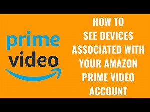 How to See Devices Associated with Your Amazon Prime Video Account