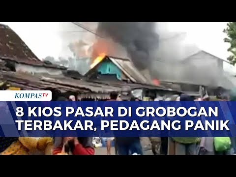 8 Kios Pasar Gatak Grobogan Terbakar, Pedagang Panik Tak Sempat Selamatkan Barang | BERUT
