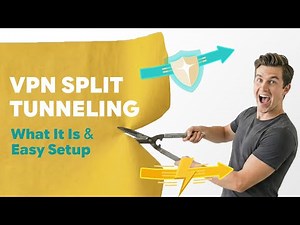 What Is VPN Split Tunneling - How to Use It for Both Speed and Security