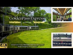 Golden Pass Express: Switzerland's most luxurious Panoramic Train! | 4K60 Travel report