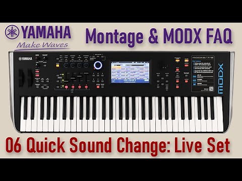 Yamaha Montage MODX FAQ 06 Quick Sound Selection via Live Set