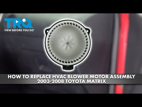 How to Replace HVAC Blower Motor Assembly 2003-2008 Toyota Matrix