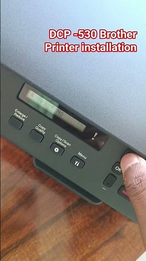DCP-530 Brother Printer installation step by step