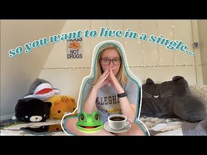 what they don't tell you about living in a single dorm