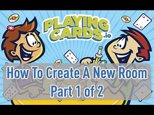 How To: Creating A Playingcards.io (PCIO) Room - Part 1 of 2