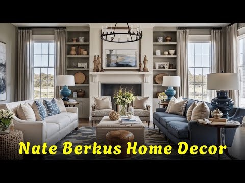 Nate Berkus Style Home Interior Design - Timeless Elegance & Modern Classic Decorating