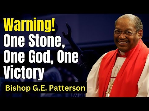 One Stone, One God, One Victory - Bishop G.E. Patterson Sermon
